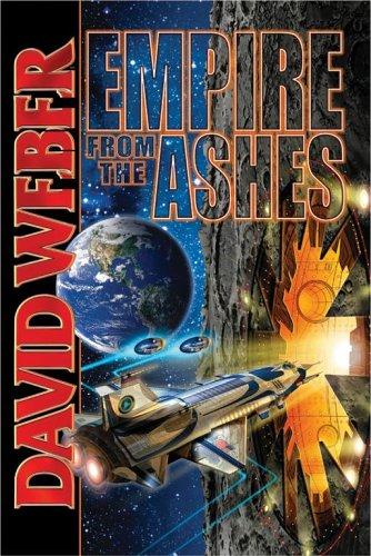 David Weber: Empire from the Ashes (Paperback, 2006, Baen)
